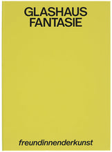 Lade das Bild in den Galerie-Viewer, Katalog GLASHAUSFANTASIE