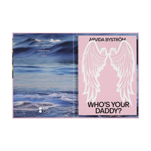 Lade das Bild in den Galerie-Viewer, Katalog ARVIDA BYSTRÖM. Who´s your Daddy?