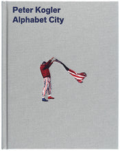 Lade das Bild in den Galerie-Viewer, Katalog PETER KOGLER. Alphabet City
