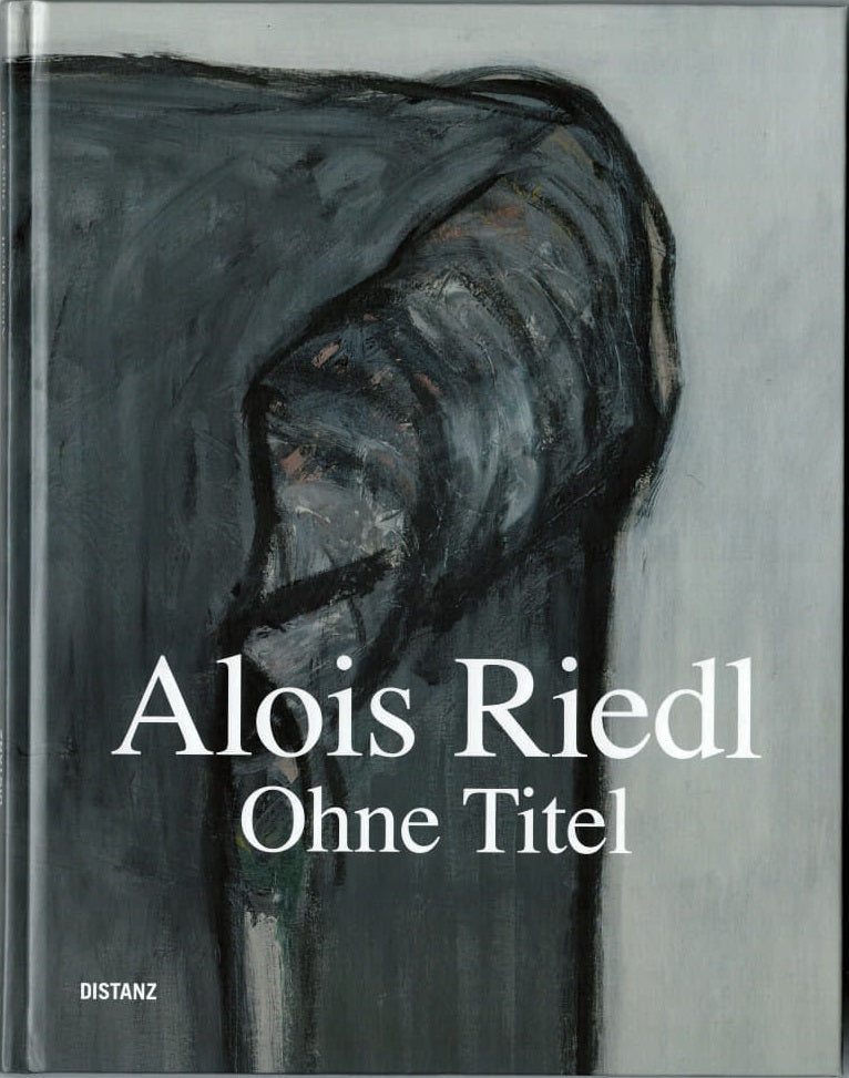 Katalog ALOIS RIEDL. Ohne Titel